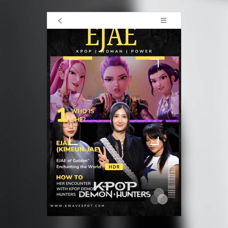 K POP DEMON HUNTERS "EJAE"MAGAZINE