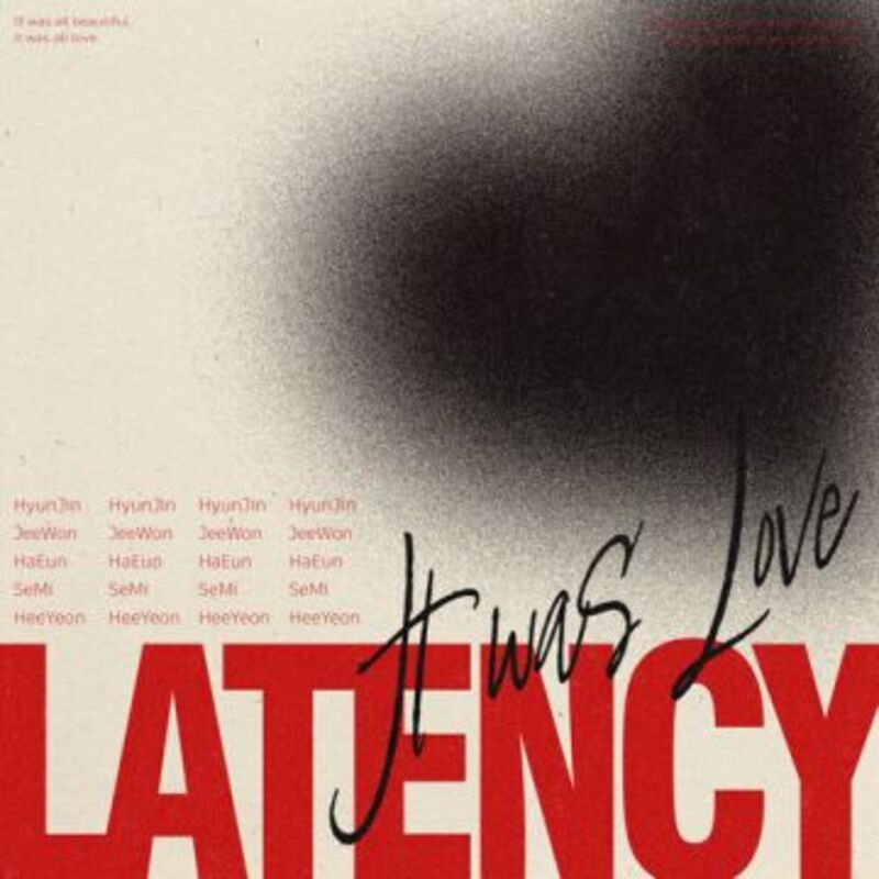  It Was Love - LATENCY (레이턴시)